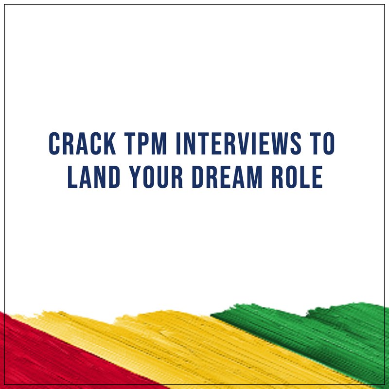 Crack TPM interviews to land your dream role